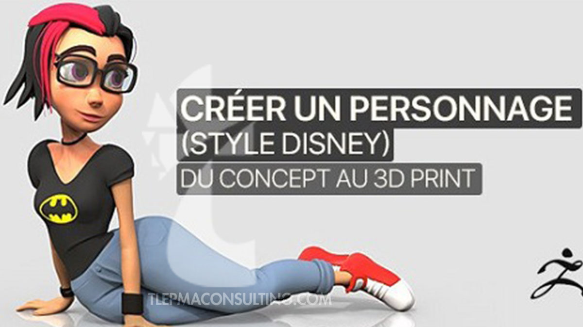 CRÉER UN PERSONNAGE STYLISÉ – DU CONCEPT AU 3D PRINT_
